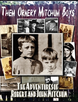 Them Ornery Mitchum Boys