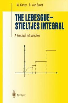 Hardcover The Lebesgue-Stieltjes Integral: A Practical Introduction Book