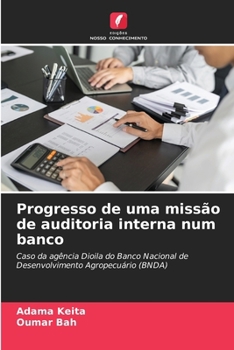 Paperback Progresso de uma missão de auditoria interna num banco [Portuguese] Book