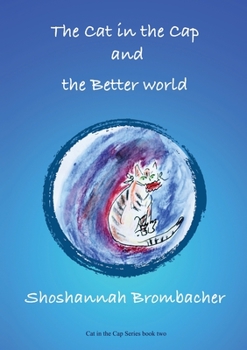 Paperback The Cat in the Cap and the Better World Book