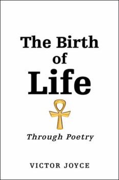 Paperback The Birth of Life: Through Poetry Book