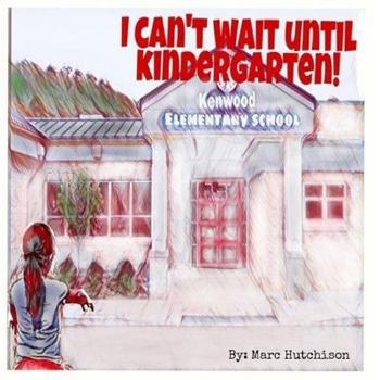 Paperback I Cannot Wait Until Kindergarten Book