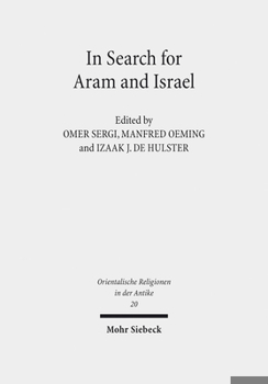 In Search for Aram and Israel: Politics, Culture, and Identity
