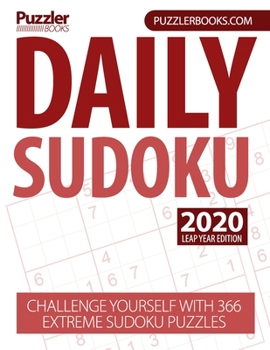 Paperback Daily Sudoku 2020 Leap Year Edition: Challenge Yourself With 366 Extreme Sudoku Puzzles Book
