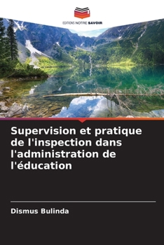 Paperback Supervision et pratique de l'inspection dans l'administration de l'éducation [French] Book