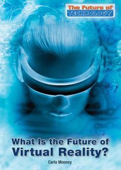 Hardcover What Is the Future of Virtual Reality? Book