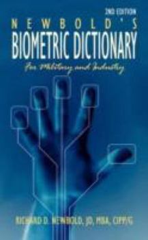 Paperback Newbold's Biometric Dictionary for Military and Industry: 2nd Edition Book