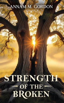 Hardcover Strength of the Broken Book