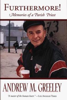 Hardcover Furthermore! Memories of a Parish Priest Book