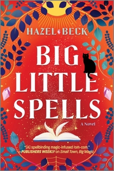 Paperback Big Little Spells: A Witchy Romantic Comedy Book