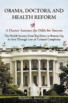 Paperback Obama, Doctors, and Health Reform: A Doctor Assesses the Odds for Success Book