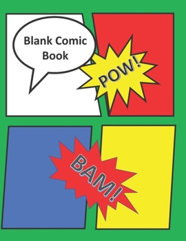 Blank Comic Book: Create Your Own Comic Book Strip Template