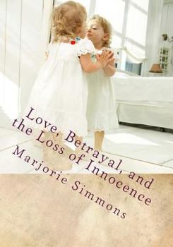 Paperback Love, Betrayal, and the Loss of Innocence Book