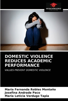Paperback Domestic Violence Reduces Academic Performance Book