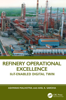 Paperback Refinery Operational Excellence: Iiot-Enabled Digital Twin Book