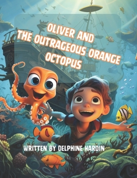 Paperback Oliver and the Outrageous Orange Octopus Book