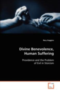 Paperback Divine Benevolence, Human Suffering Book