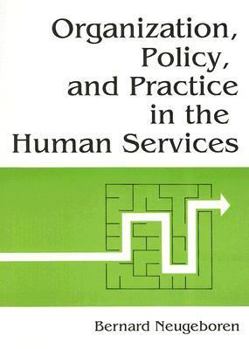 Paperback Organization, Policy, and Practice in the Human Services Book