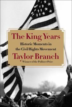Hardcover The King Years: Historic Moments in the Civil Rights Movement Book