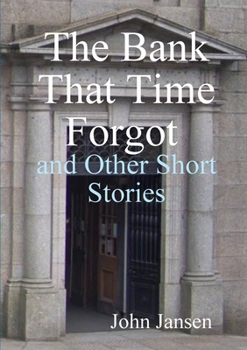 Paperback The Bank That Time Forgot and Other Short Stories Book