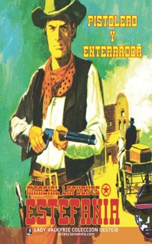 Paperback Pistolero y enterrador [Spanish] Book