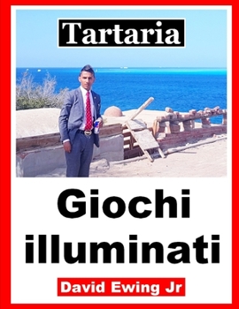 Paperback Tartaria - Giochi illuminati: (non a colori) [Italian] Book