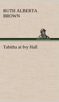 Hardcover Tabitha at Ivy Hall Book