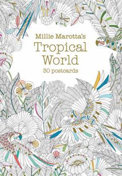 Millie Marotta's Tropical World (Postcard Book): 30 Postcards (Millie Marotta Adult Coloring Book)
