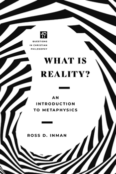 Paperback What Is Reality?: An Introduction to Metaphysics Book