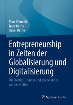 Hardcover Entrepreneurship in Zeiten Der Globalisierung Und Digitalisierung: Für Startup-Gründer Und Solche, Die Es Werden Wollen [German] Book