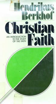 Hardcover Christian Faith: An Introduction to the Study of the Faith Book
