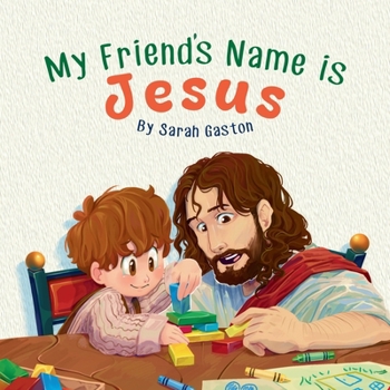 Paperback My Friend's Name is Jesus Book