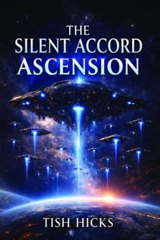 The Silent Accord Ascension (The Silent Accord Trilogy)