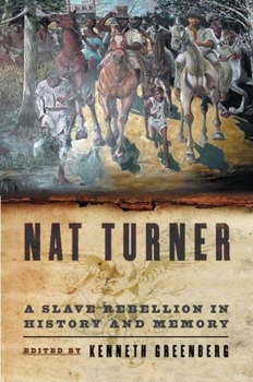 Hardcover Nat Turner: A Slave Rebellion in History and Memory Book