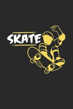 Paperback Skate: 6x9 Skateboarding - dotgrid - dot grid paper - notebook - notes Book