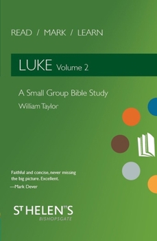 Paperback Read Mark Learn: Luke Vol. 2: A Small Group Bible Study Book