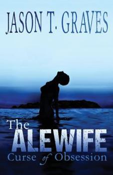 Paperback The Alewife: Curse of Obsession Book