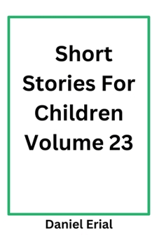 Paperback Short Stories For Children Volume 23 Book