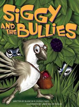 Hardcover Siggy and the Bullies Book