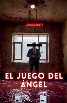 El juego del ángel (Spanish Edition)