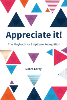 Paperback Appreciate it! The Playbook for Employee Recognition Book