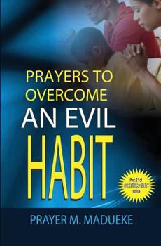 Paperback Prayers to overcome an evil habit Book