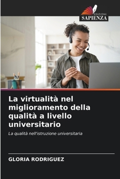 Paperback La virtualità nel miglioramento della qualità a livello universitario [Italian] Book