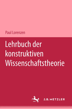 Paperback Lehrbuch Der Konstruktiven Wissenschaftstheorie [German] Book