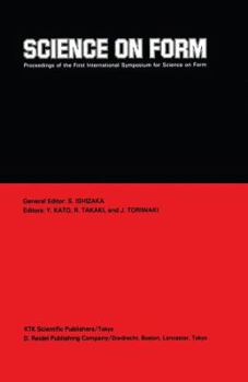 Paperback Science on Form: Proceedings of the First International Symposium for Science on Form, University of Tsukuba, Japan, November 26-30, 19 Book