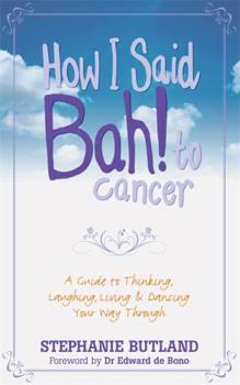 Paperback How I Said Bah! to Cancer Book