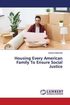 Paperback Housing Every American Family To Ensure Social Justice Book