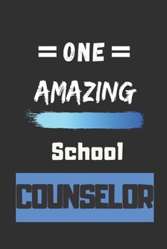 Paperback One Amazing School Counselor: lined notebook, School Counselor Appreciation Gift Book