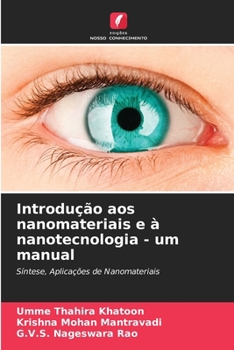 Paperback Introdução aos nanomateriais e à nanotecnologia - um manual [Portuguese] Book