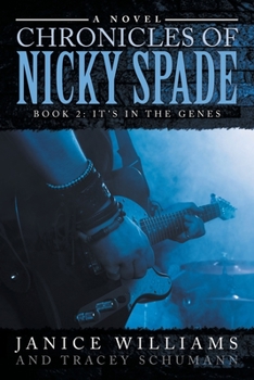 Paperback Legacy of Nicky Spade: Book 2: It's in the Genes Book